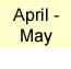 April - May